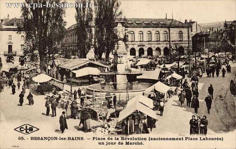 65. - BESANÇON-les-BAINS. - Place de la Révolution (anciennement Place Labourée) un jour de Marché.